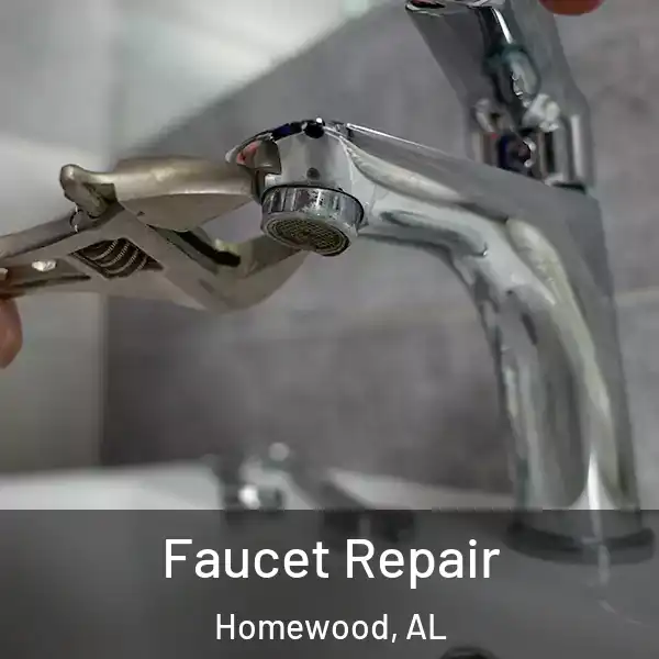  Faucet Repair Homewood, AL
