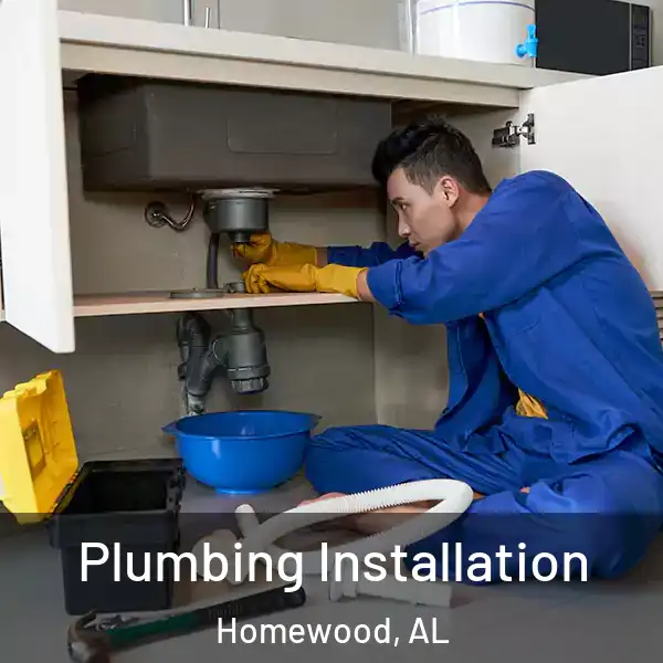 Plumbing Installation Homewood, AL