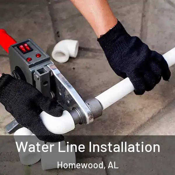  Water Line Installation Homewood, AL
